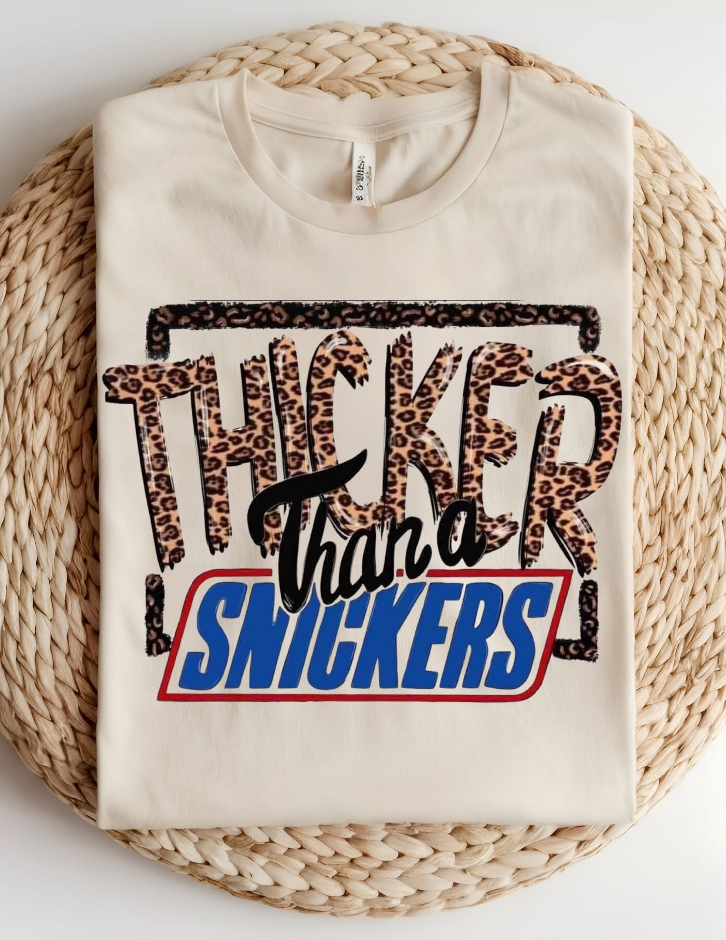 Thicker Than Snickers Tshirt