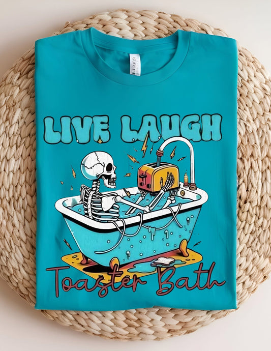 Live Laugh Toaster Butt Tshirt