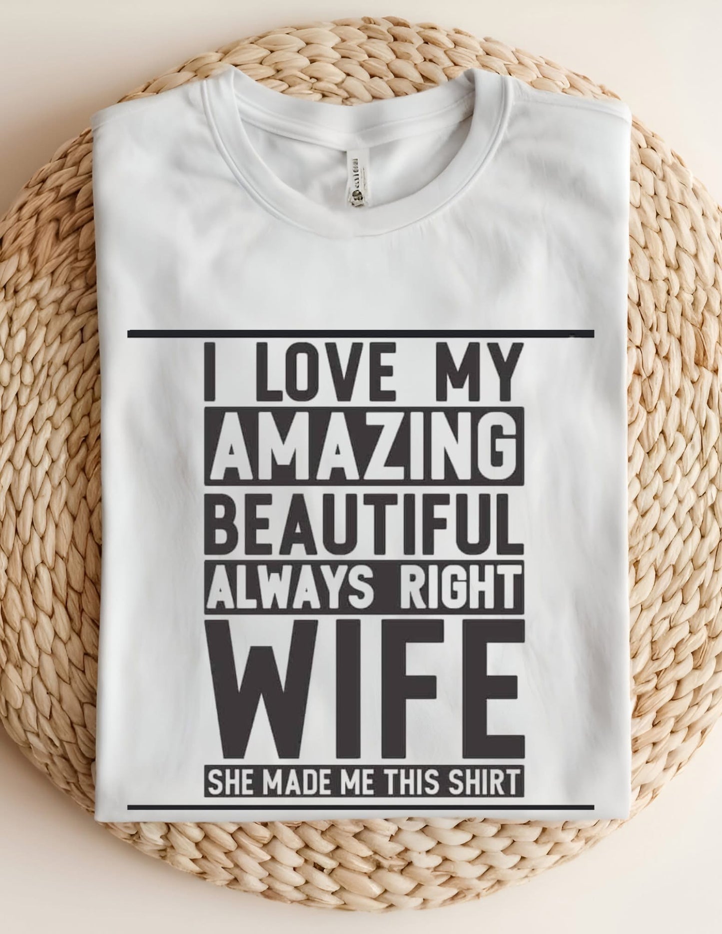 I Love My Amazing Beautiful Wife T-shirt