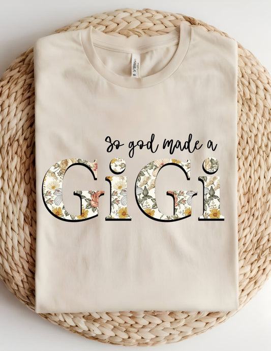 So God Made a Gigi T-shirt