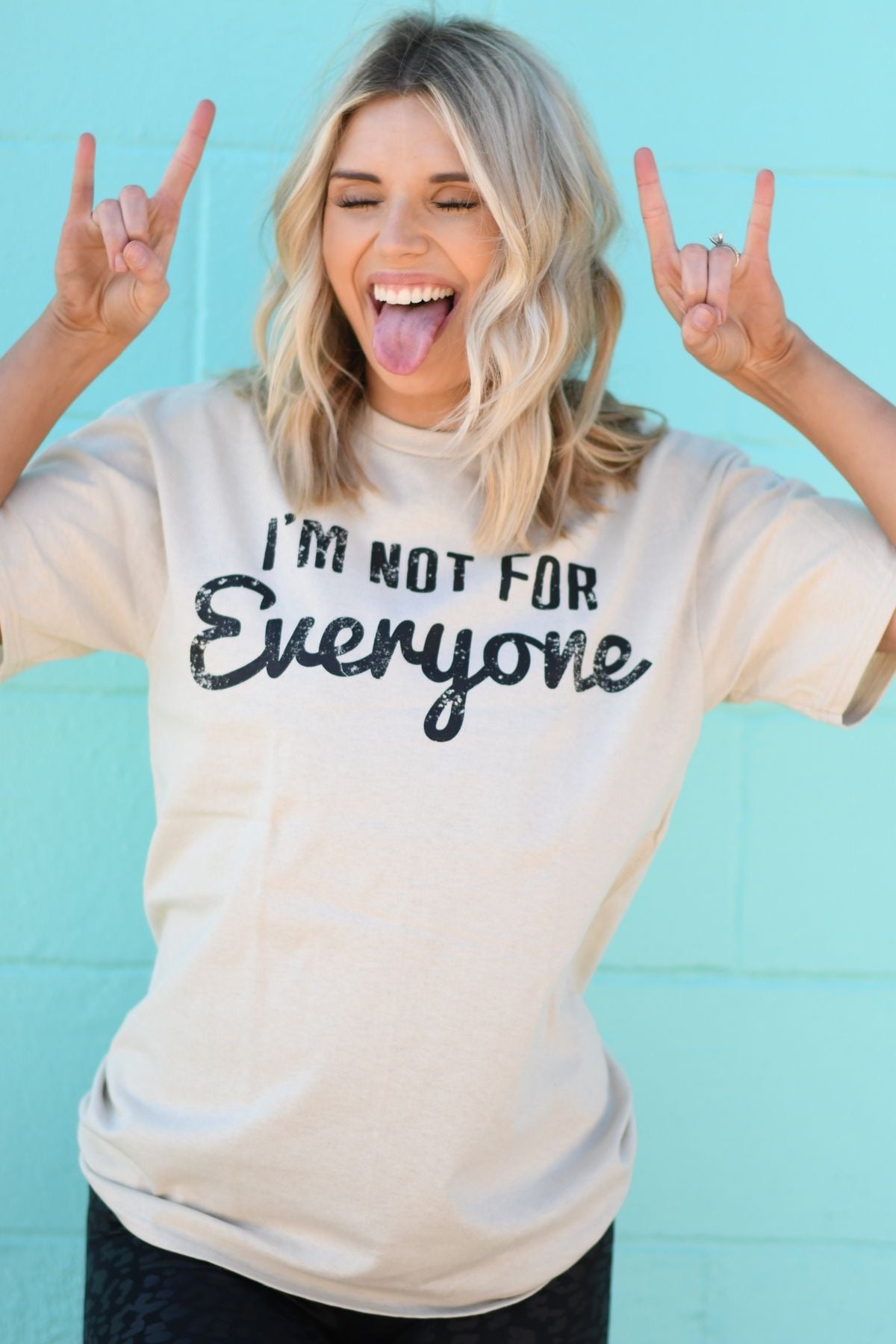 I'm Not For Everyone T-shirt