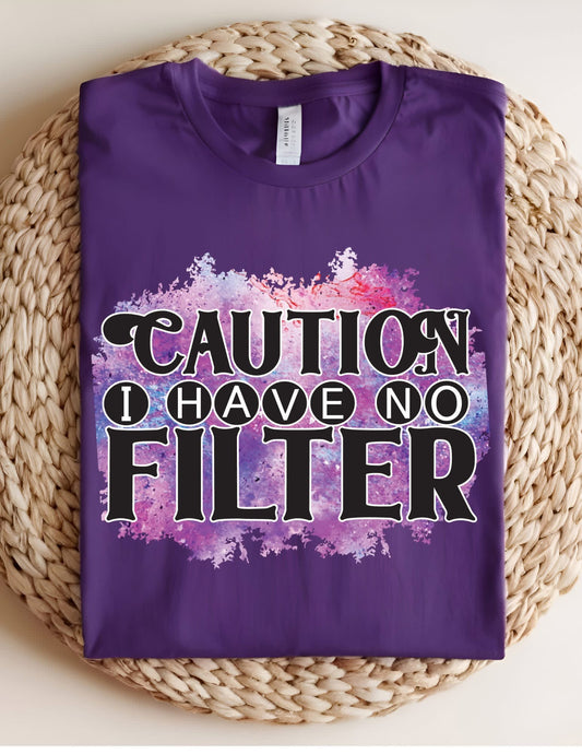 CAUTION I Have NO Filter T-shirt - Dark Purple