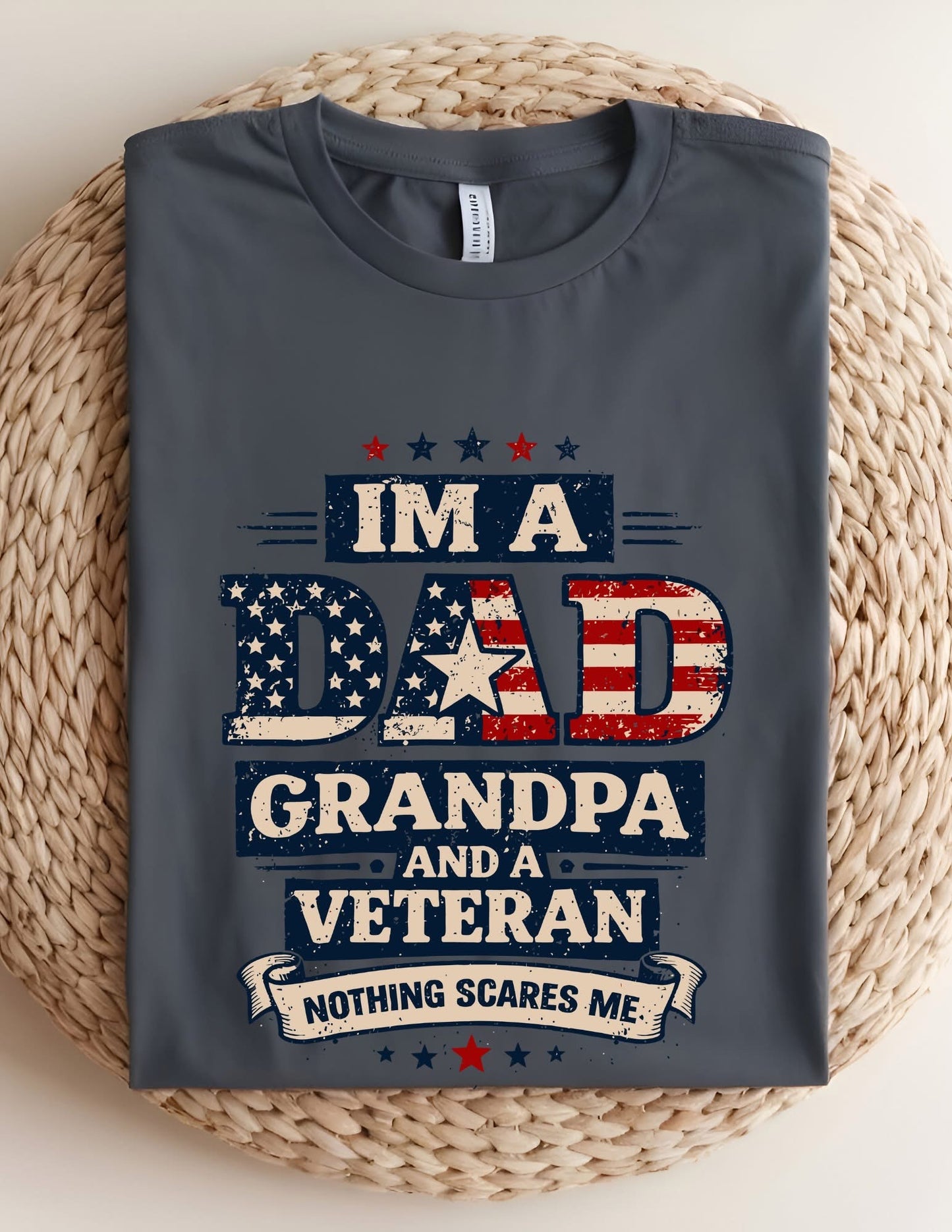 I'm a DAD Grandpa and Veteran T-shirt