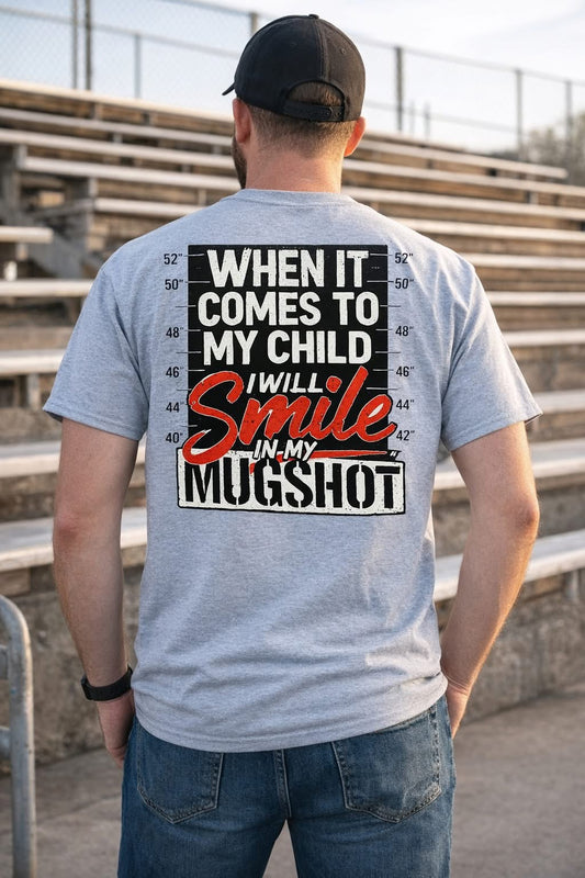 When it comes to my child Tshirt