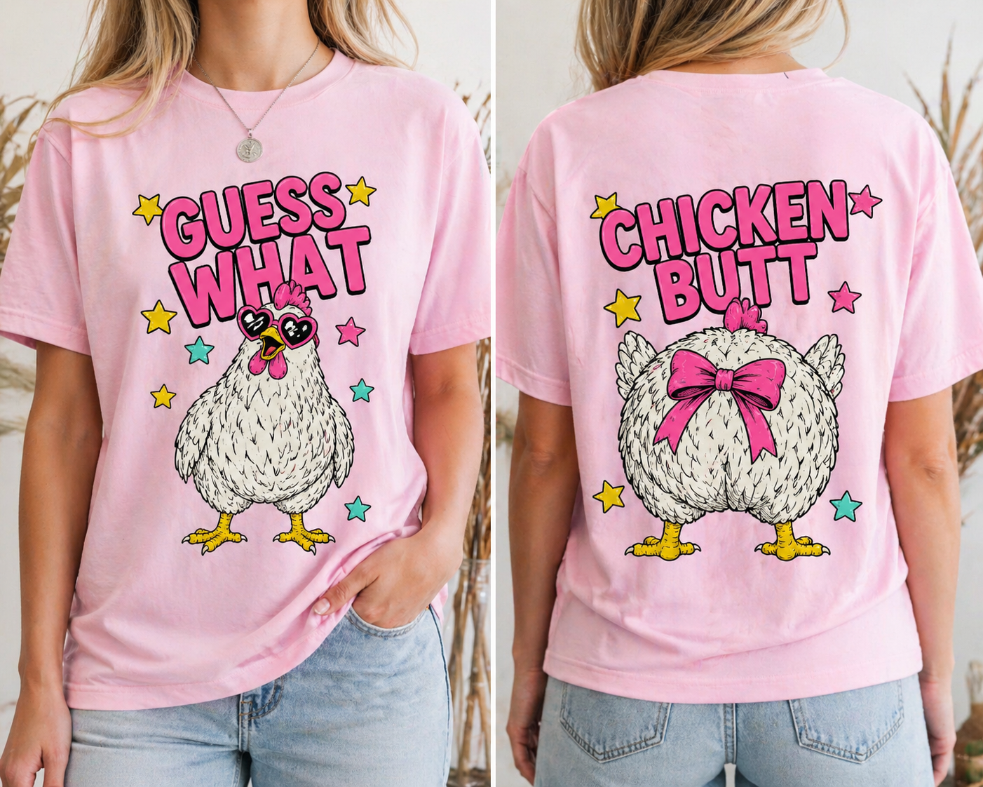 Guess What… Chicken Butt Tee