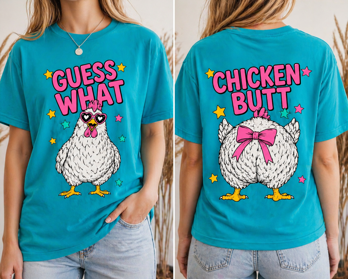 Guess What… Chicken Butt Tee