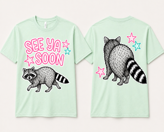 “See Ya Soon” Raccoon Graphic Tee