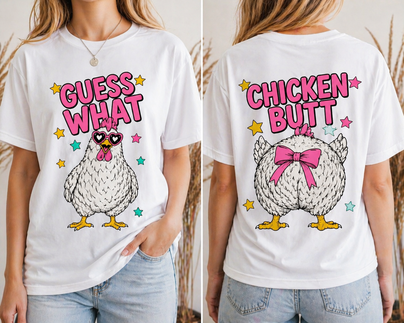 Guess What… Chicken Butt Tee