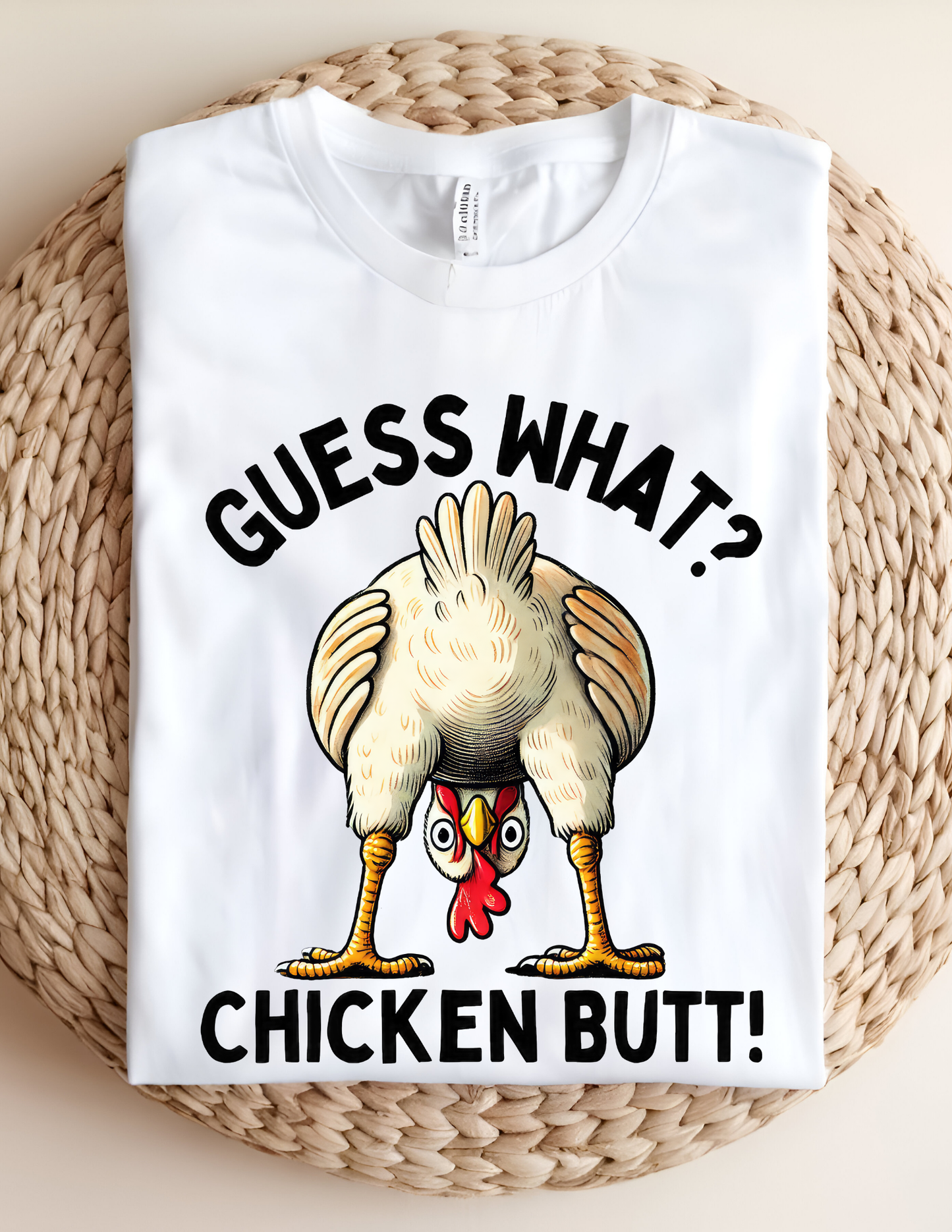 “Guess What? Chicken Butt!” Funny Graphic Tee