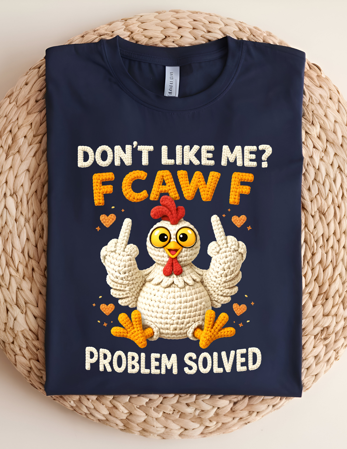 Don’t Like Me? FCAWF Tee – Funny, Sassy & Full of Attitude 🐔🔥