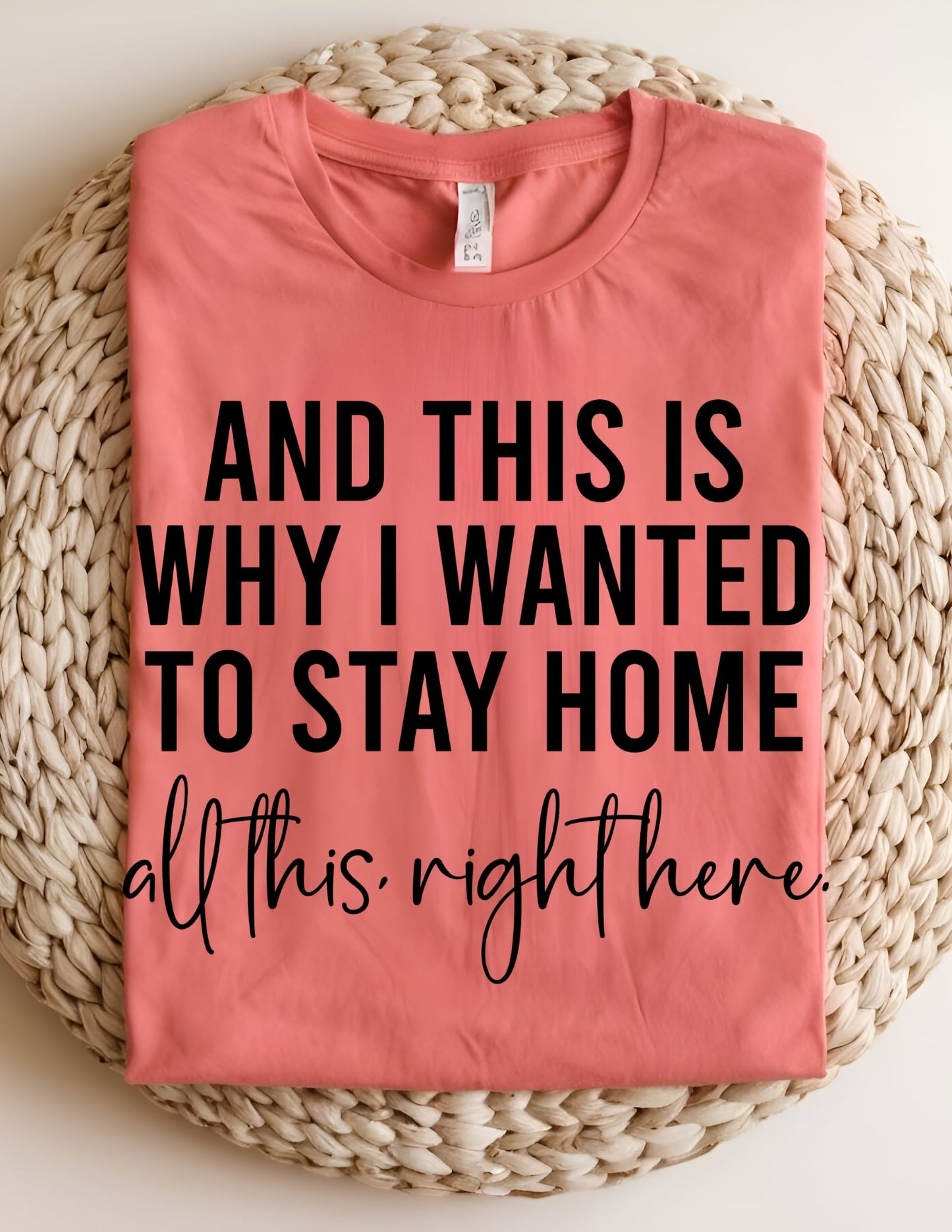 And This Is Why I Wanted To Stay Home Tshirt