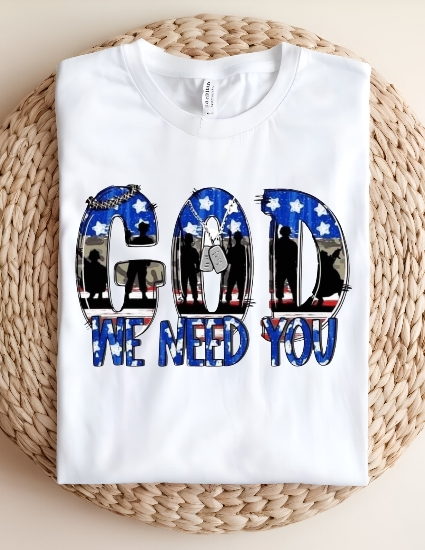 God We Need You Military Tshirt