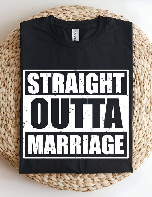Straight Outta Marriage T-shirt