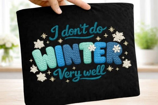 I Don't Do WINTER Very Well T-shirt