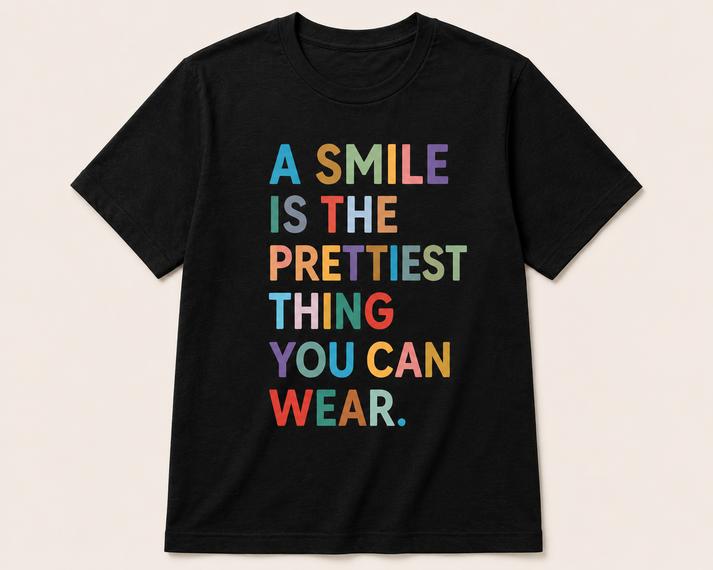 A smile is the prettiest thing you can wear Tshirt