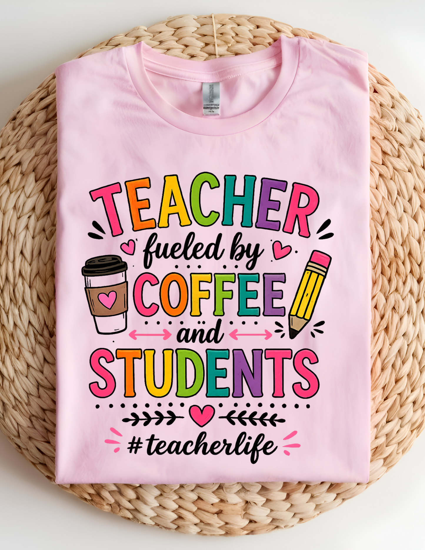 Teacher Fueled by Coffee & Students Tee
