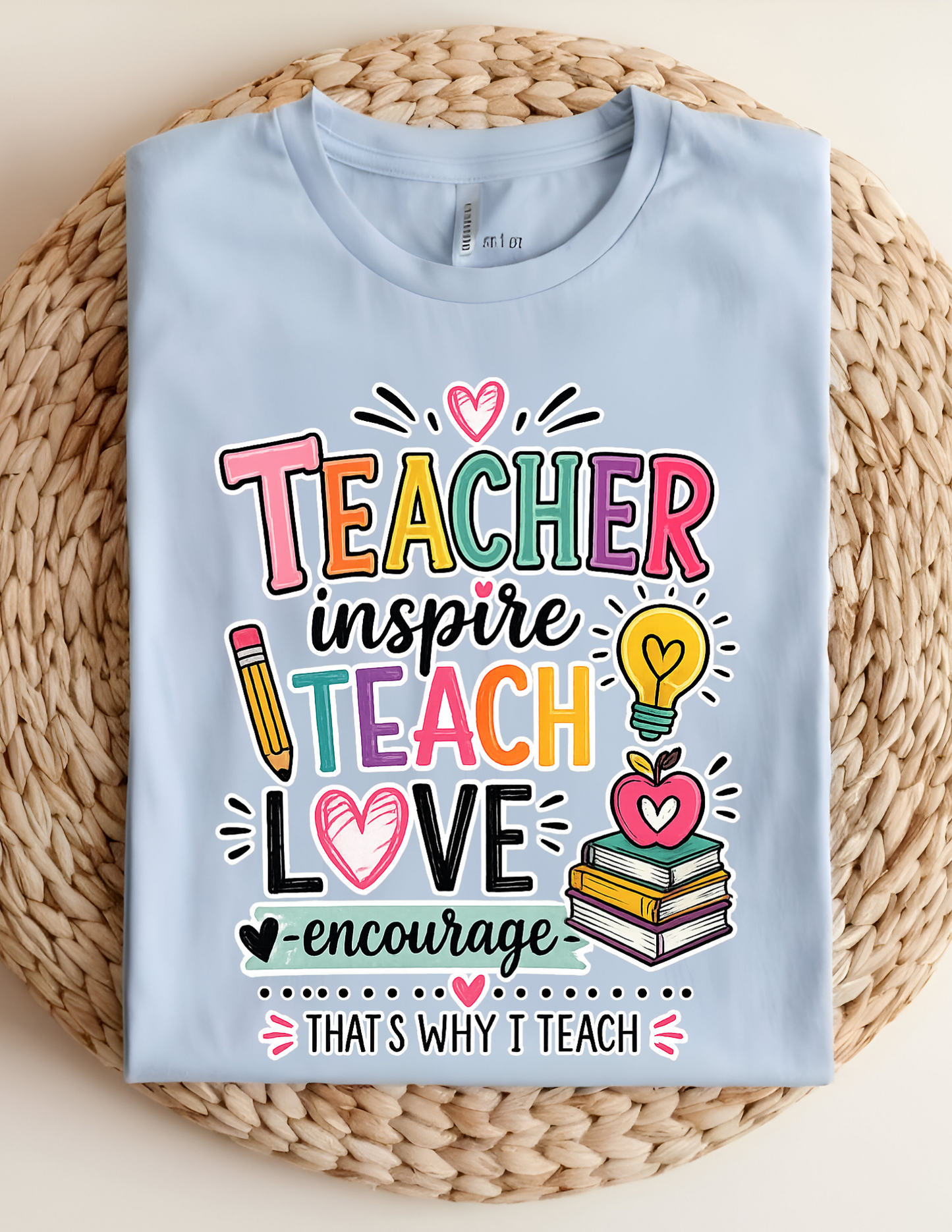 Teacher Inspire Teach Love Tee
