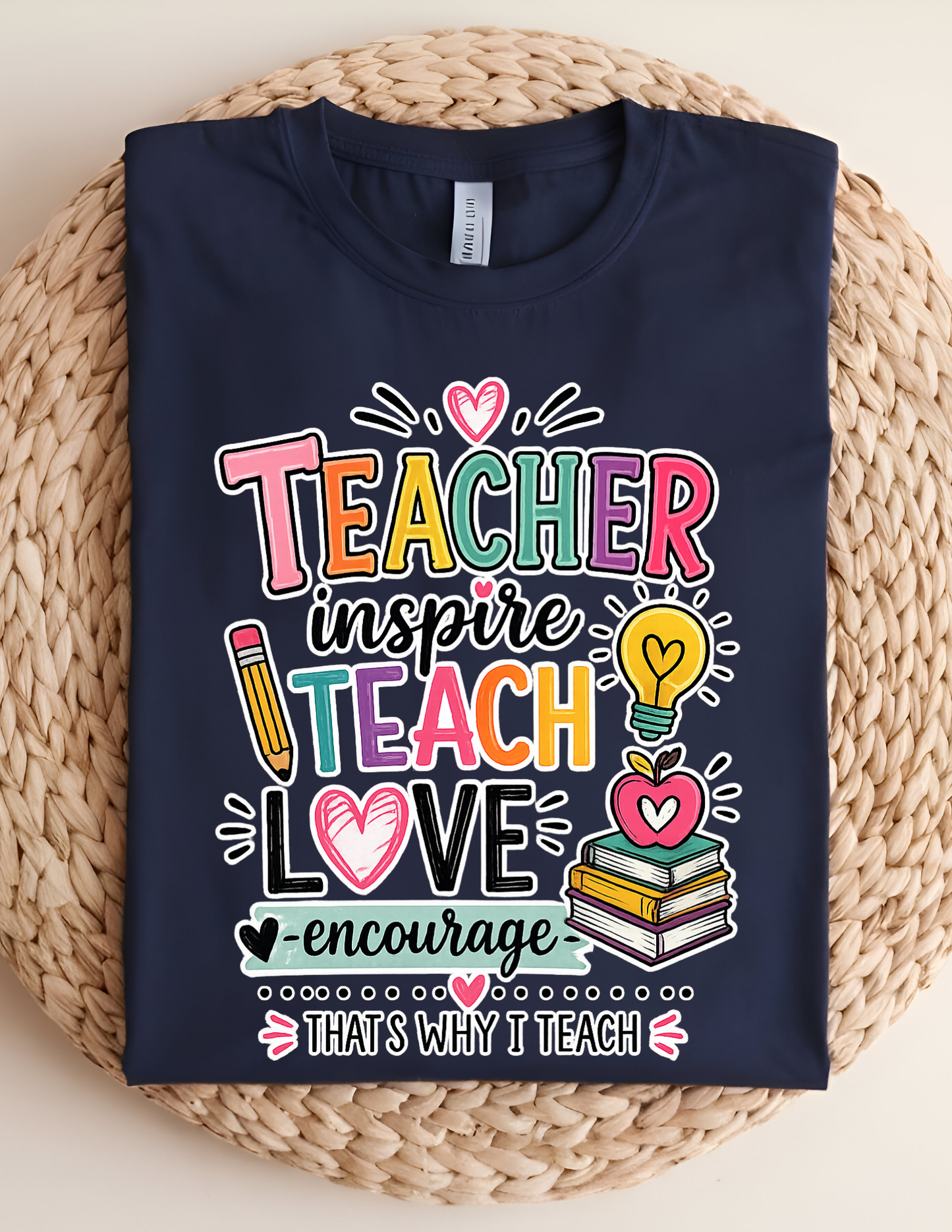 Teacher Inspire Teach Love Tee