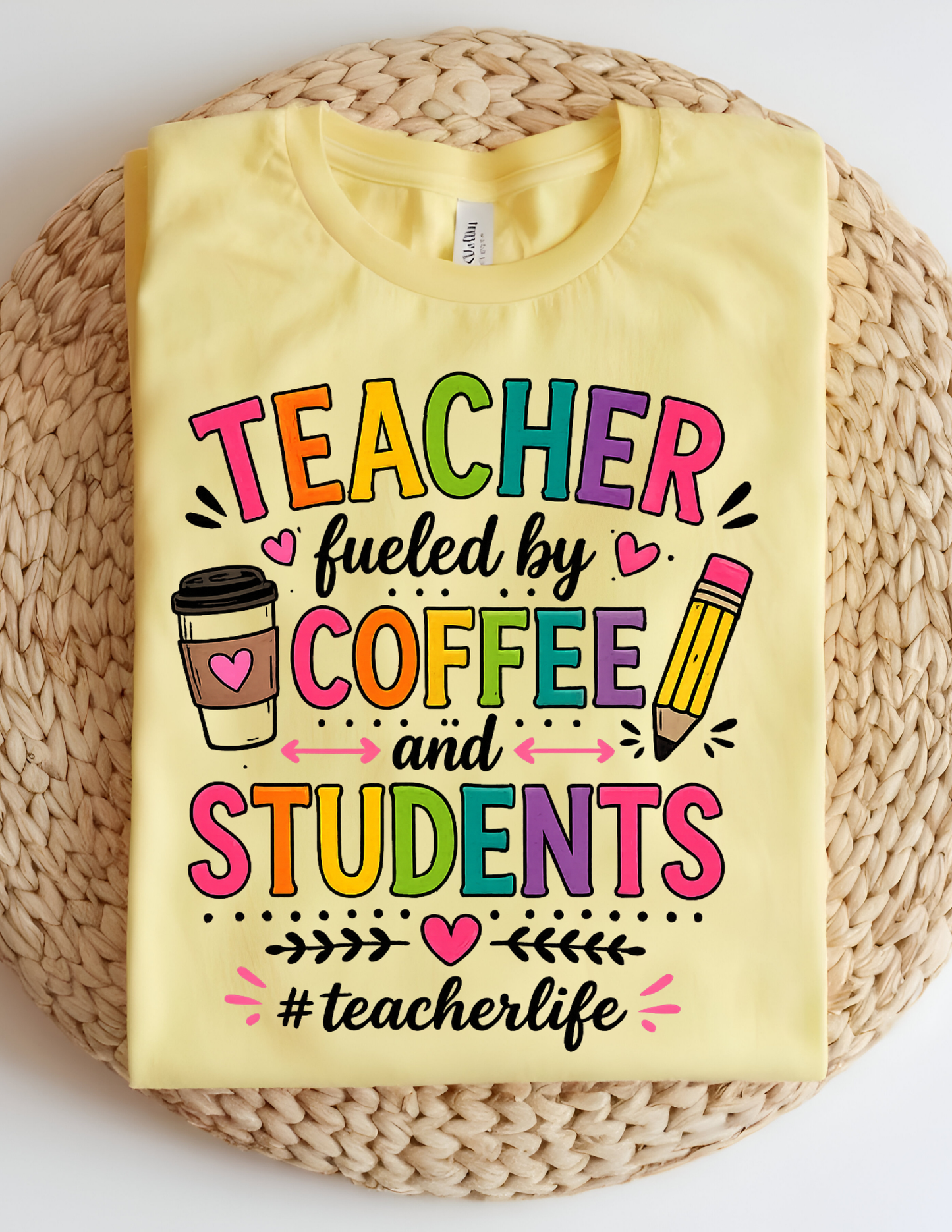 Teacher Fueled by Coffee & Students Tee