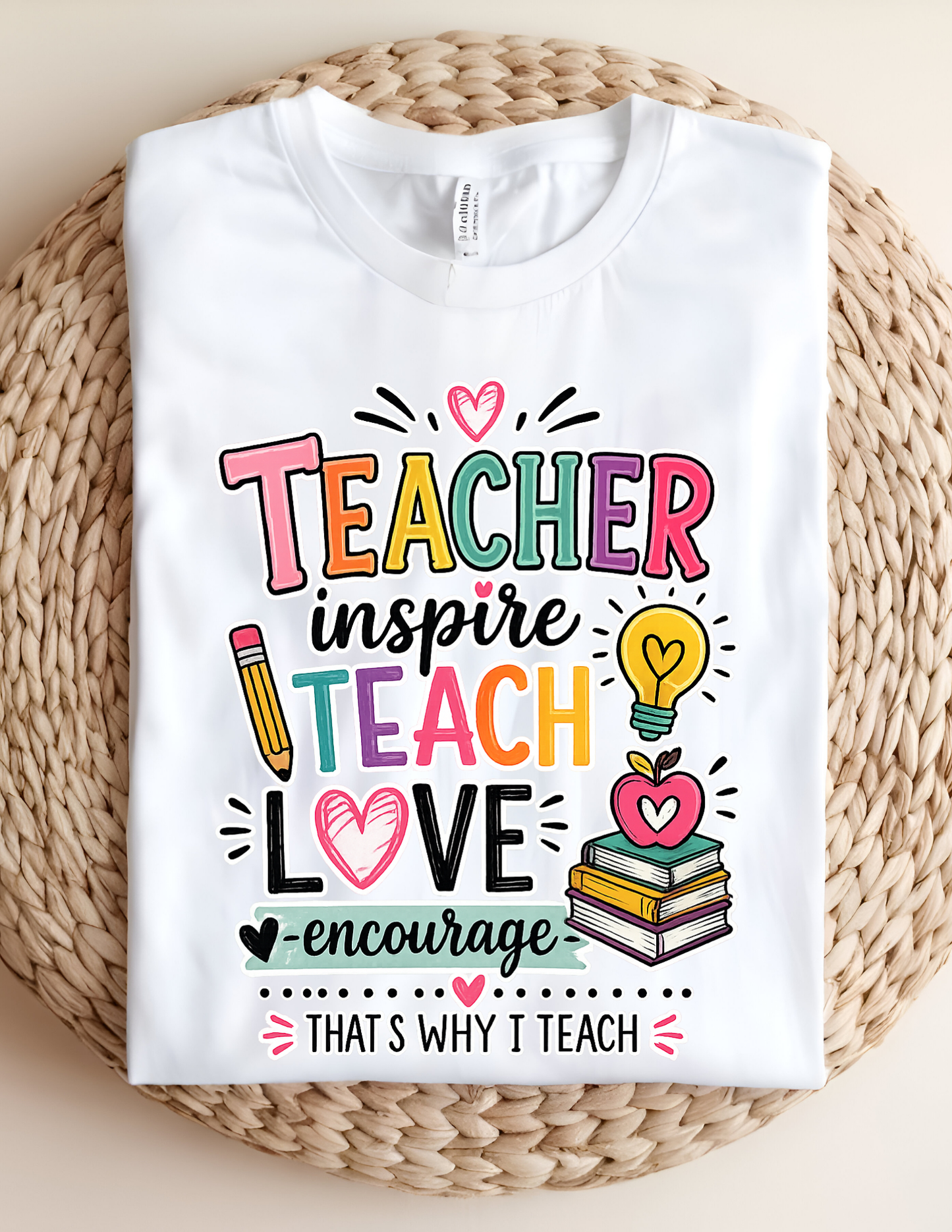 Teacher Inspire Teach Love Tee