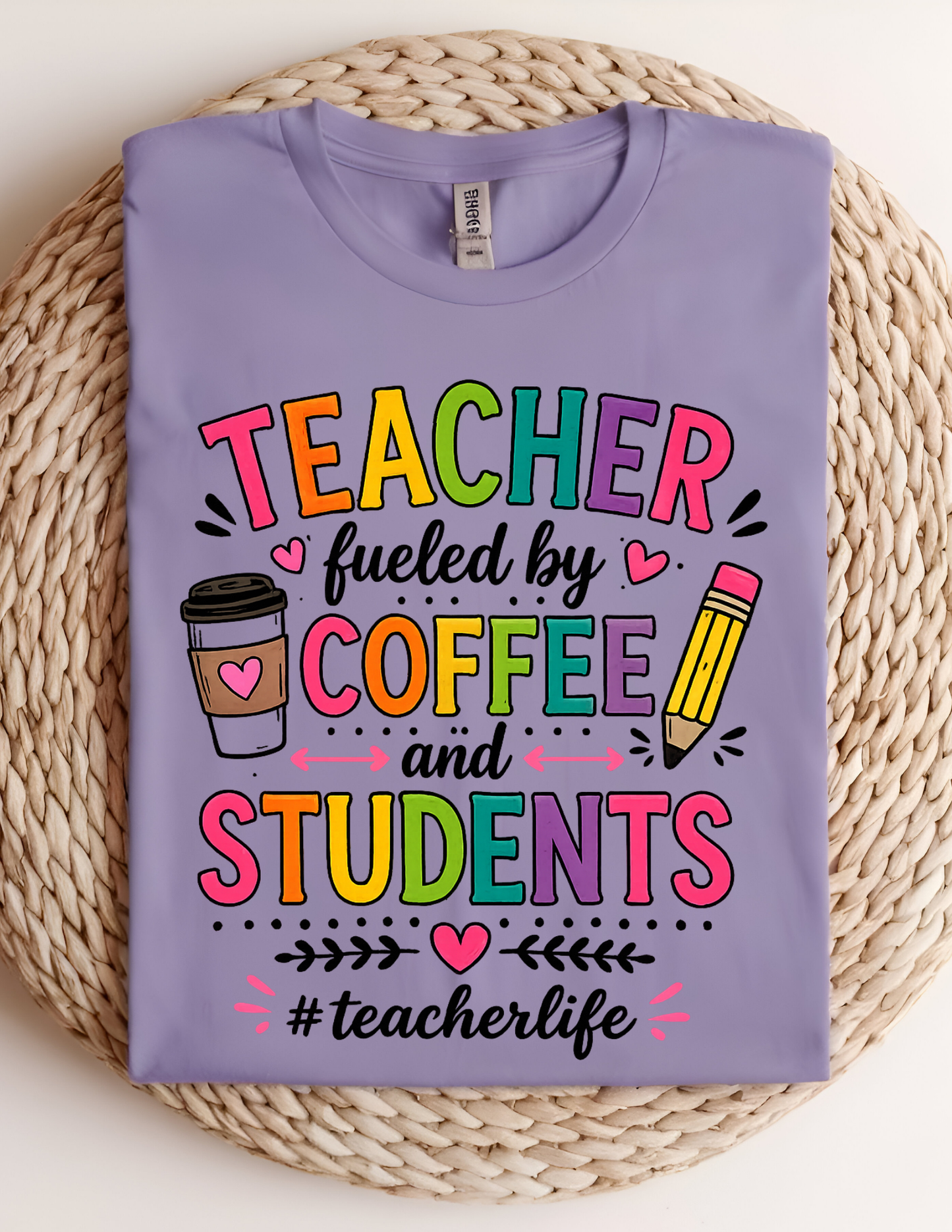 Teacher Fueled by Coffee & Students Tee