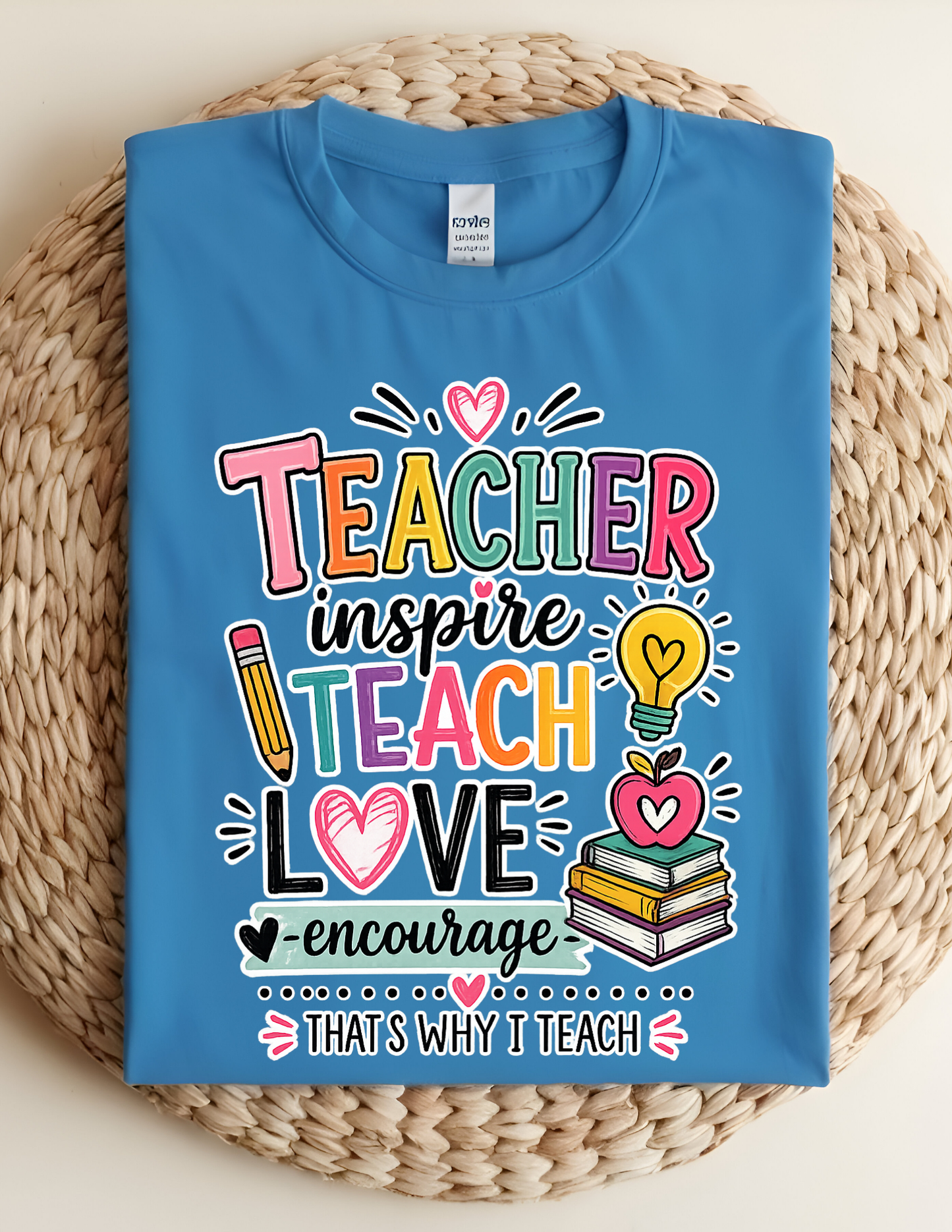 Teacher Inspire Teach Love Tee