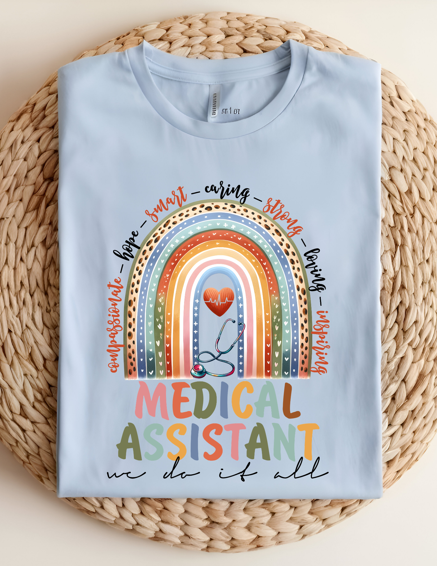 Rainbow Medical Assistant “We Do It All” Tee