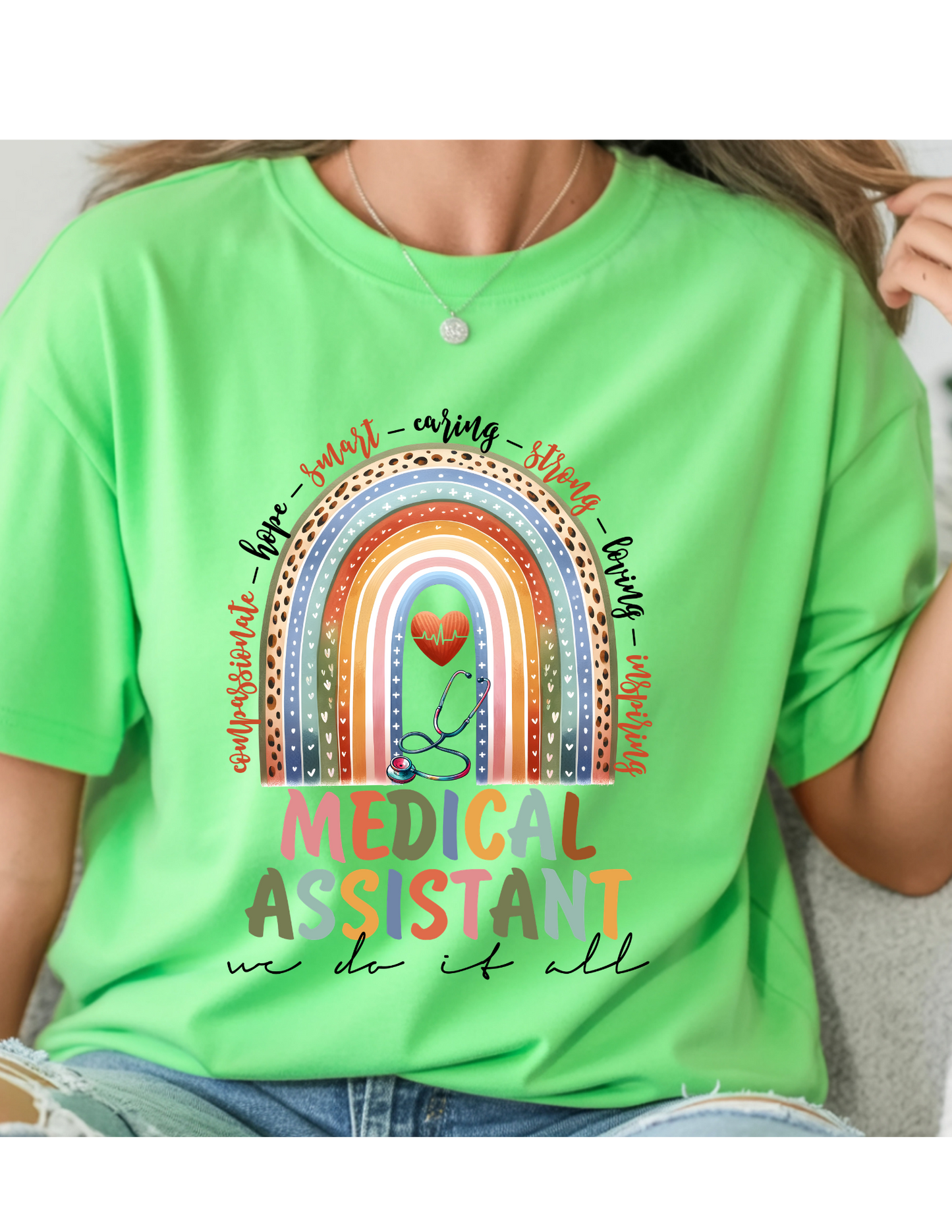 Rainbow Medical Assistant “We Do It All” Tee