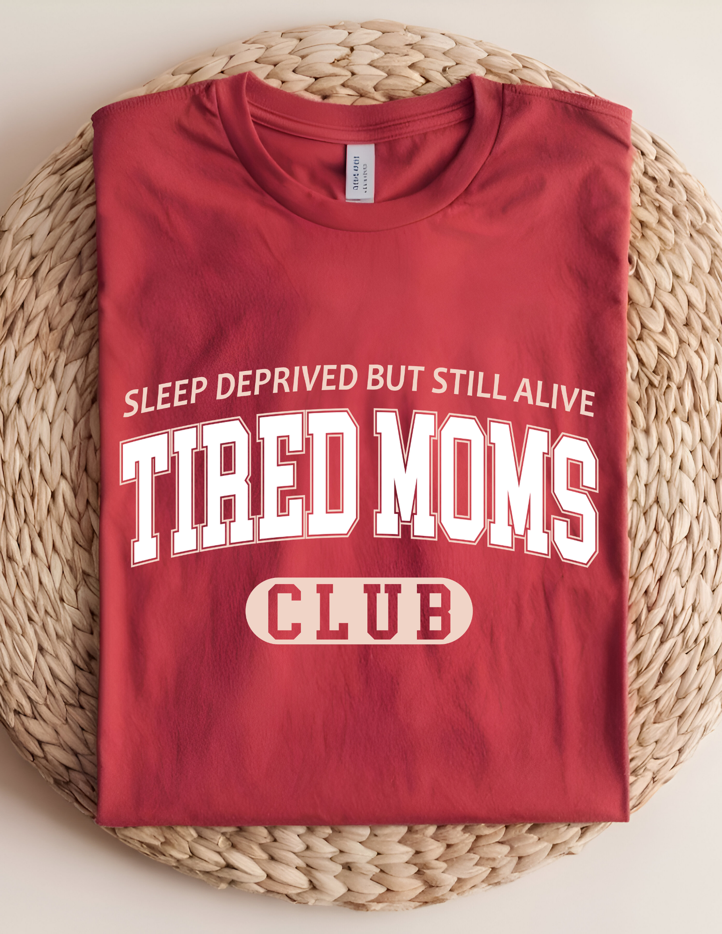 Tired Moms Tshirt