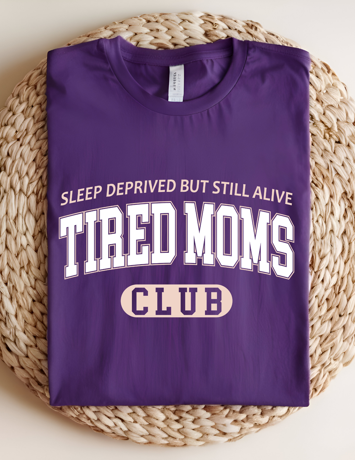 Tired Moms Tshirt