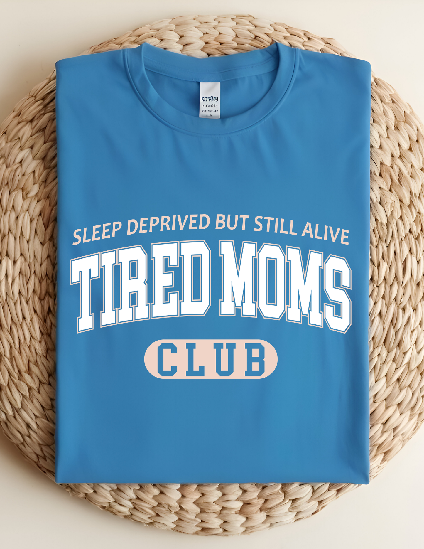Tired Moms Tshirt
