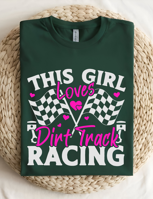 “This Girl Loves Dirt Track Racing” Tee 🏁💗
