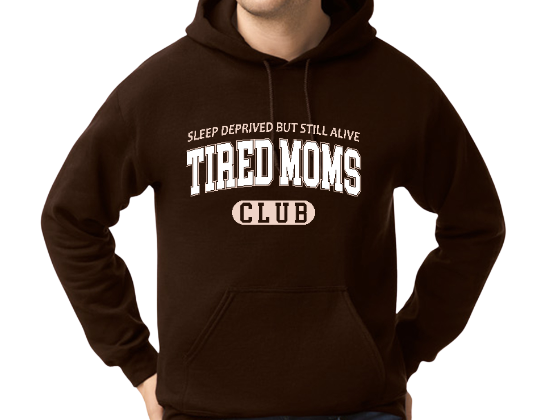 Tired Moms Hoodies