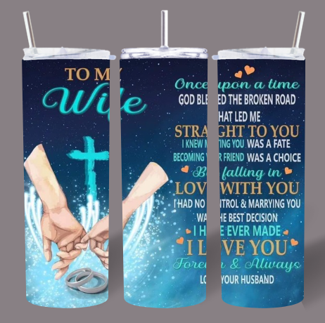 “To My Wife” Faith & Love 20oz Tumbler