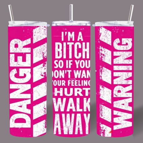 Danger Warning Attitude 20oz Tumbler