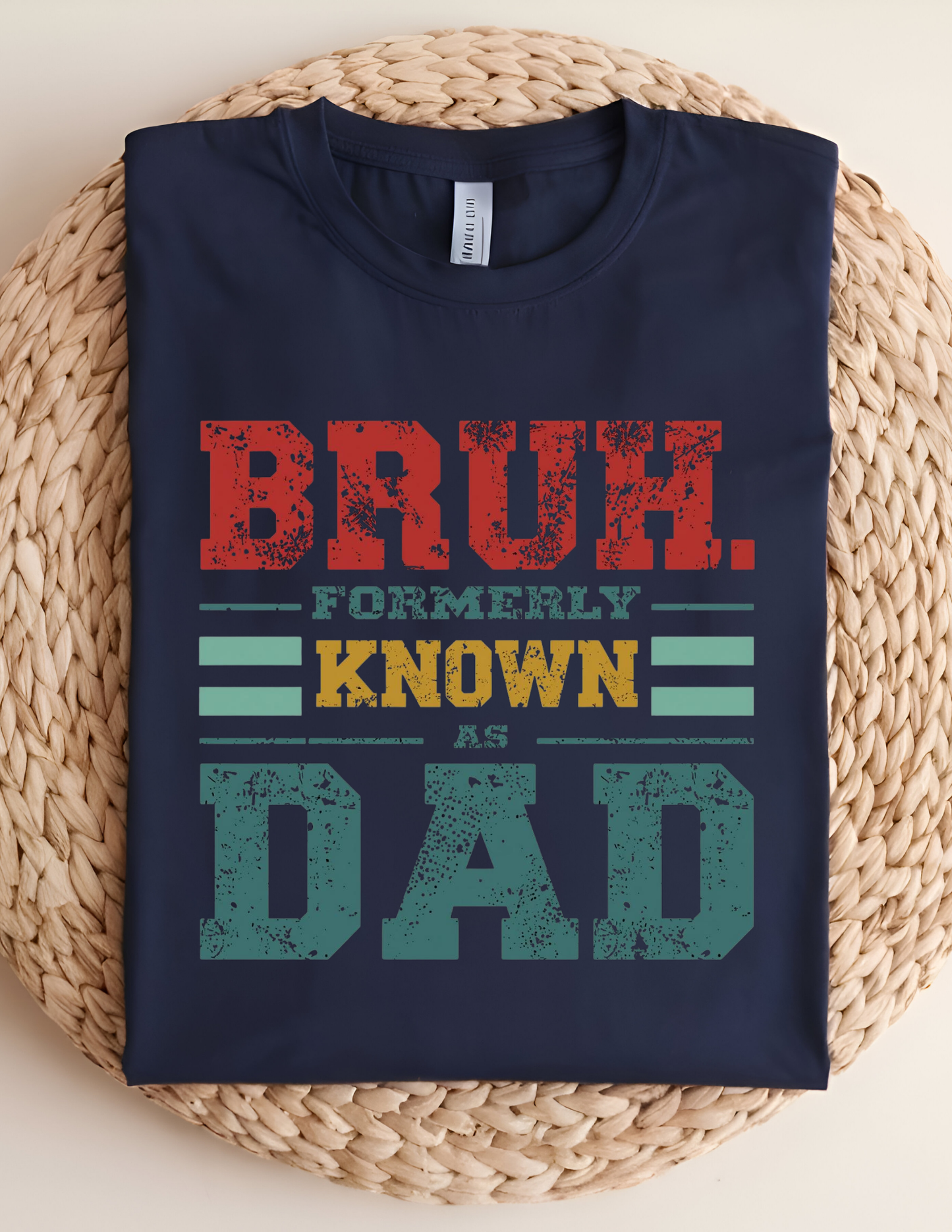 “Bruh. Formerly Known As Dad” Tee 😎