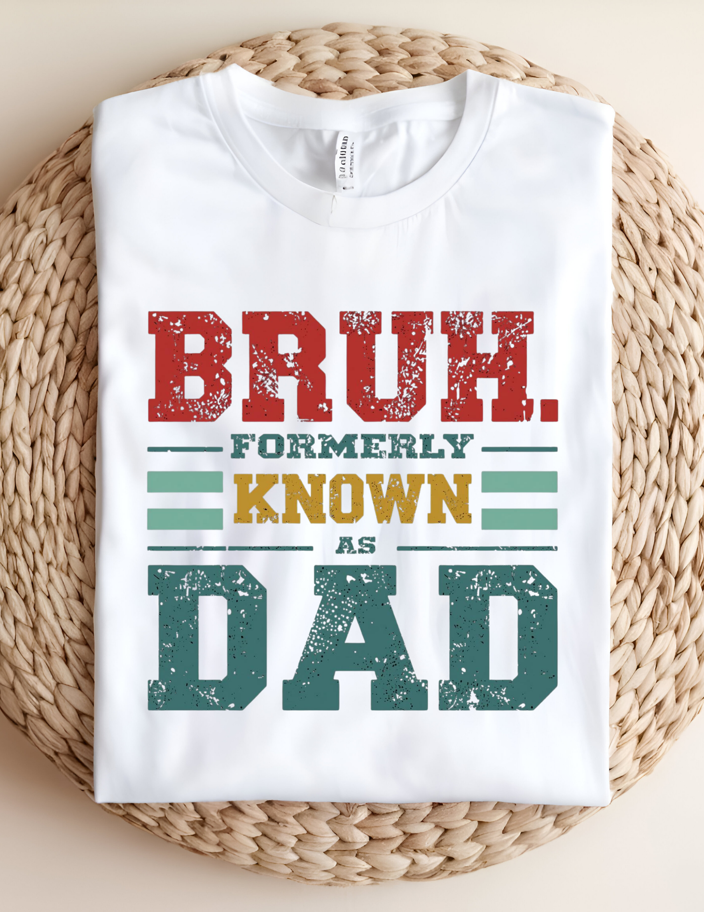 “Bruh. Formerly Known As Dad” Tee 😎