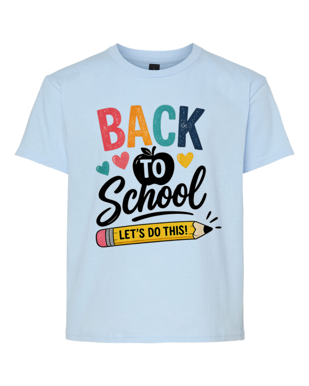 Back to School – Let's Do This! Graphic Tee