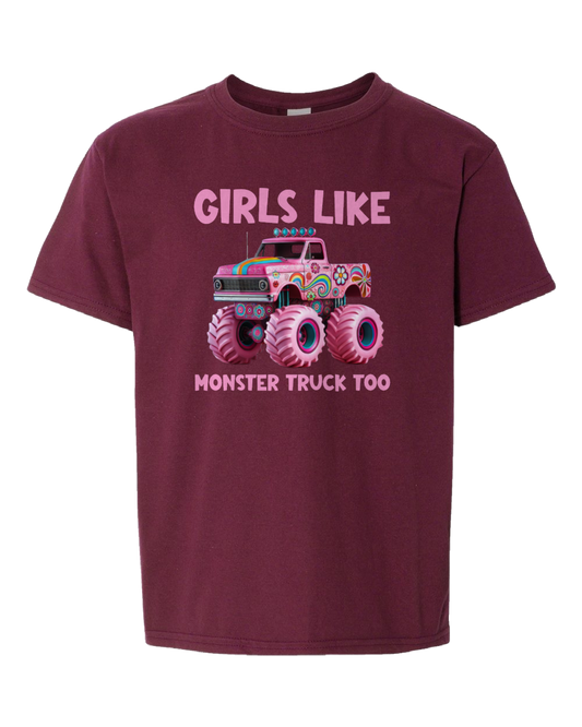 Girls Like Monster Trucks Too Tee