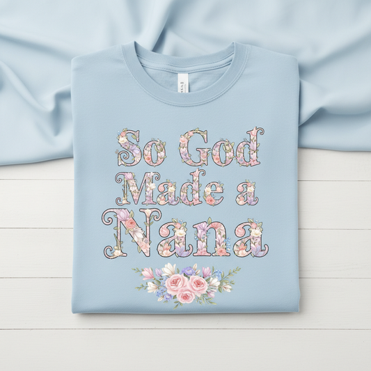 So God Made a Nana Tshirt